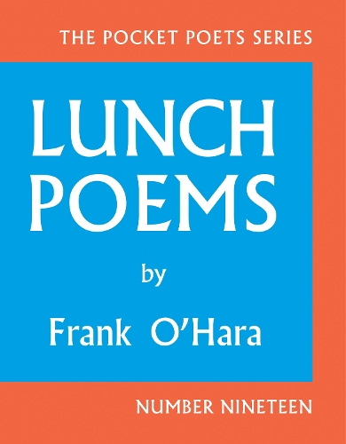 Бумажная книга «Lunch Poems: 50th Anniversary Edition», автор Фрэнк О'Хара - фото №1