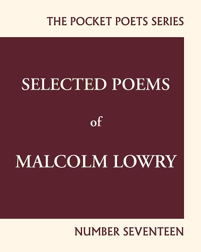 Бумажная книга «Selected Poems of Malcolm Lowry: City Lights Pocket Poets Number 17», автор Малкольм Лоури - фото №1