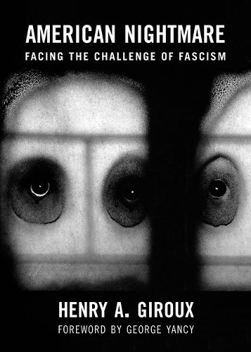 Паперова книга «American Nightmare: Facing the Challenge of Fascism», автор Генрі А. Жиру - фото №1