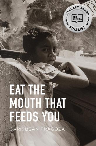 Бумажная книга «Eat the Mouth That Feeds You», автор Кэррибиан Фрагоза - фото №1