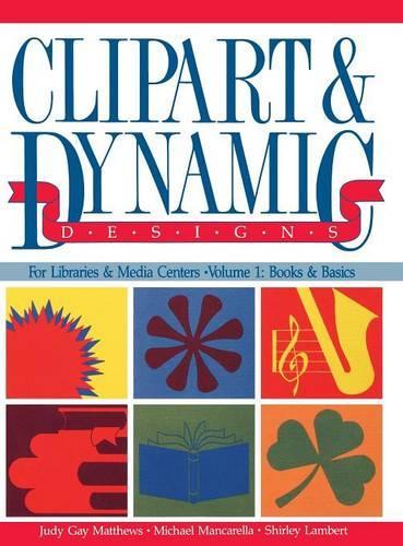 Паперова книга «Clipart and Dynamic Designs», авторів Джеймс Ламберт, Джуді Метьюз, Майкл Манкарелла - фото №1