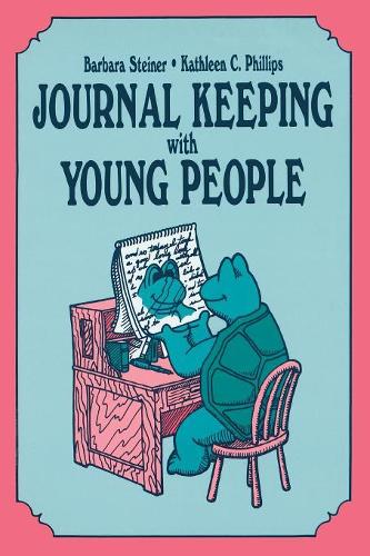 Паперова книга «Journal Keeping with Young People», авторів Барбара Штайнер, Кетлін Філліпс - фото №1