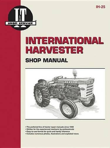 Бумажная книга «International Harvesters (Farmall) Model 460-2606 Gasoline & Diesel Tractor Service Repair Manual», автор Haynes Publishing - фото №1