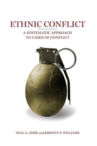Паперова книга «Ethnic Conflict: A Systematic Approach to Cases of Conflict», авторів Крістен П. Вільямс, Ніл Г. Джессі - фото №1