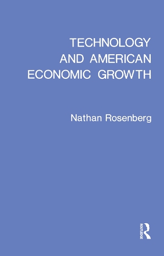Бумажная книга «Technology and American Economic Growth», автор Натан Розенберг - фото №1