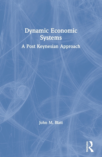 Паперова книга «Dynamic Economic Systems: A Post Keynesian Approach», автор Джон М. Блатт - фото №1
