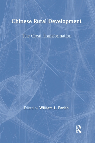 Бумажная книга «Chinese Rural Development: The Great Transformation: The Great Transformation», автор Уильям Л. Пэриш - фото №1