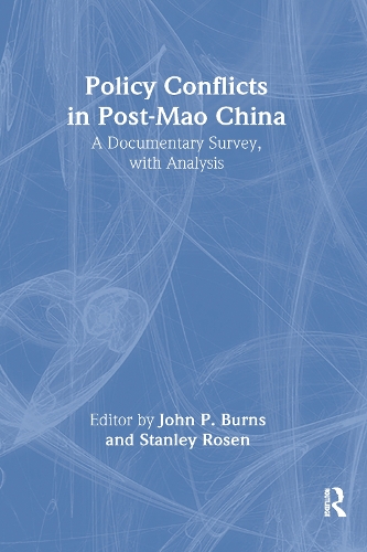 Бумажная книга «Policy Conflicts in Post-Mao China: A Documentary Survey with Analysis: A Documentary Survey with Analysis», автор Стэнли Розен - фото №1