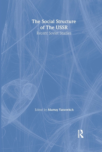 Бумажная книга «The Social Structure of the USSR: Recent Soviet Studies», автор Мюррей Янович - фото №1