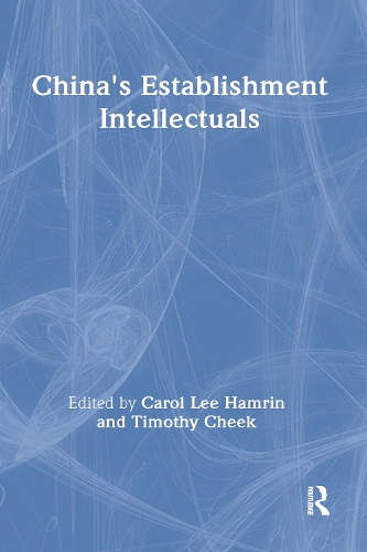 Паперова книга «China's Establishment Intellectuals», автор Керол Лі Хамрін - фото №1