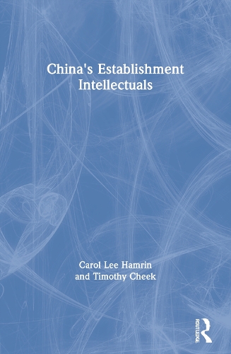 Паперова книга «China's Establishment Intellectuals», автор Керол Лі Хамрін - фото №1