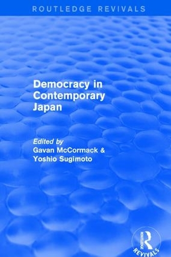 Паперова книга «Democracy in Contemporary Japan», авторів Геван МакКормак, Йошіо Сугімото - фото №1