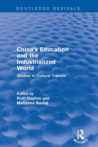 Бумажная книга «China's Education and the Industrialized World: Studies in Cultural Transfer: Studies in Cultural Transfer», авторов М. Бастид, Рут Хейхо - фото №1