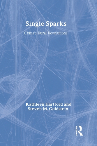 Бумажная книга «Single Sparks: China's Rural Revolutions», авторов Кэтлин Хартфорд, Стивен М. Голдштейн - фото №1