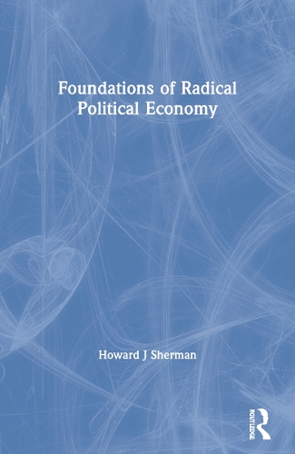 Бумажная книга «Foundations of Radical Political Economy», автор Говард Дж. Шерман - фото №1