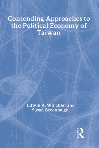 Бумажная книга «Contending Approaches to the Political Economy of Taiwan», авторов Эдвин А. Уинклер, Сьюзен Гринхальг - фото №1