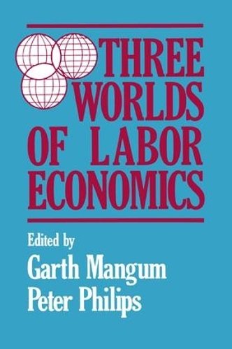 Паперова книга «Three Worlds of Labour Economics», авторів Гарт Л. Мангам, П. Філіпс - фото №1