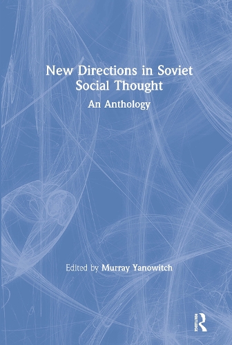 Бумажная книга «New Directions in Soviet Social Thought: An Anthology: An Anthology», авторов А. Шульц, М. Вейл, Мюррей Янович - фото №1