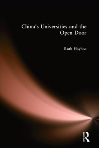 Паперова книга «China's Universities and the Open Door», автор Рут Хейхо - фото №1