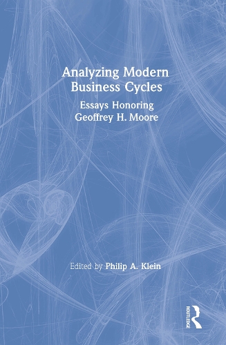 Бумажная книга «Analysing Modern Business Cycles: Essays Honoring Geoffrey H.Moore», автор Филип А. Клейн - фото №1