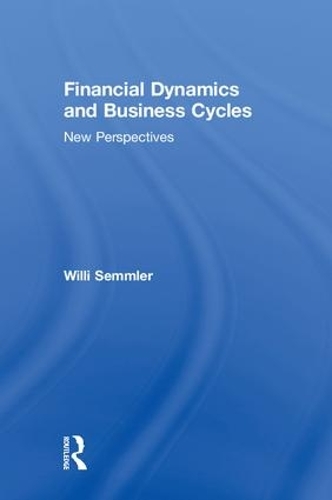 Паперова книга «Financial Dynamics and Business Cycles: New Perspectives», автор Віллі Семмлер - фото №1