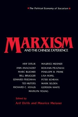 Бумажная книга «Marxism and the Chinese Experience: Issues in Contemporary Chinese Socialism», авторов Ариф Дирлик, Морис Мейснер - фото №1