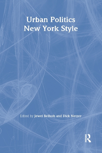 Паперова книга «Urban Politics: New York Style», авторів Дік Нетцер, Дж. Беллуш - фото №1