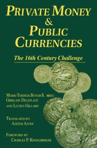 Бумажная книга «Private Money and Public Currencies: The Sixteenth Century Challenge: The Sixteenth Century Challenge», авторов А. Азоди, М-.Т.Бойер-Замбо - фото №1