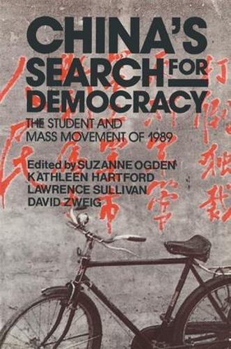 Бумажная книга «China's Search for Democracy: The Students and Mass Movement of 1989: The Students and Mass Movement of 1989», авторов Дэвид Цвейг, Кэтлин Хартфорд, Нэнси Салливан, Сюзанна Огден - фото №1