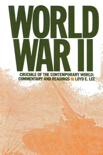 Бумажная книга «World War Two: Crucible of the Contemporary World - Commentary and Readings», автор Лили Сяо Хун Ли - фото №1