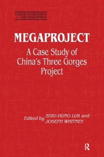 Бумажная книга «Megaproject: Case Study of China's Three Gorges Project», авторов Джозеф Уитни, Шиу-Хунг Лук - фото №1