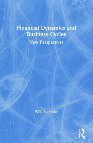 Паперова книга «Financial Dynamics and Business Cycles: New Perspectives», автор Віллі Семмлер - фото №1
