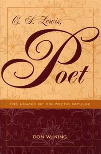 Бумажная книга «C.S. Lewis, Poet: The Legacy of His Poetic Impulse», автор Дон В. Кинг - фото №1