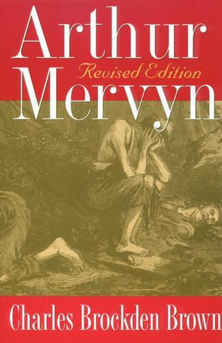 Паперова книга «Arthur Mervyn: Revised Edition», автор Чарльз Брокден Браун - фото №1