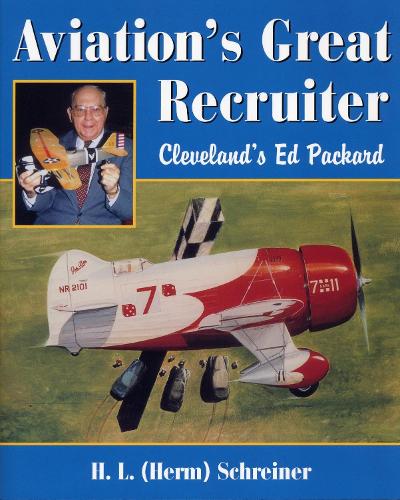 Бумажная книга «Aviation's Great Recruiter: Cleveland's Ed Packard», автор Герман Л. Шрайнер - фото №1