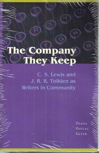 Паперова книга «The Company They Keep: C. S. Lewis and J. R. R. Tolkien as Writers in Community», автор Діана Павлак Глієр - фото №1