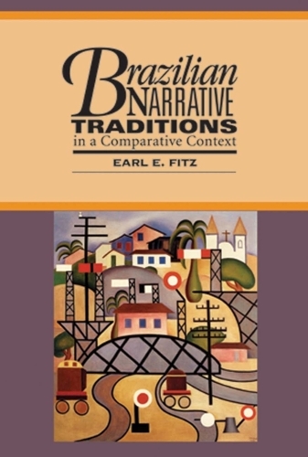 Бумажная книга «Brazilian Narrative Traditions in a Comparative Text», автор Эрл Э. Фитц - фото №1