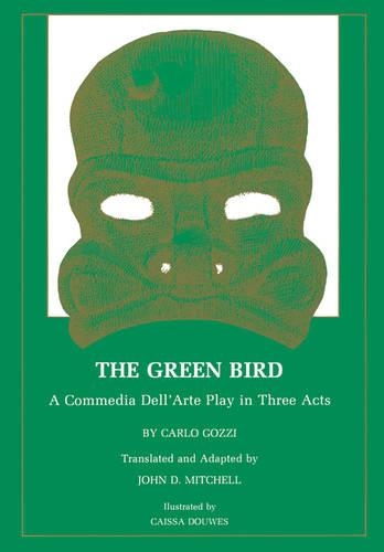 Паперова книга «The Green Bird: A Commedia dell' Arte Play in Three Acts», автор Карло Гоцці - фото №1