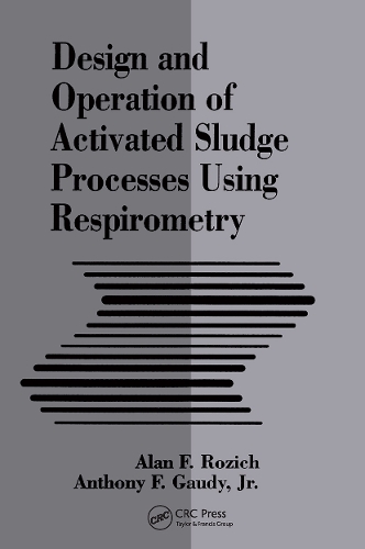 Бумажная книга «Design and Operation of Activated Sludge Processes Using Respirometry», авторов Алан Розич, Энтони Годи, мл. - фото №1