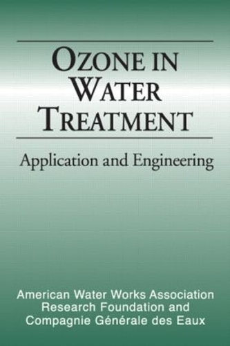 Бумажная книга «Ozone in Water Treatment: Application and Engineering», авторов Am Water Works Res F, Бруно Лангле, Дэвид А. Рекхоу, Дебора Р. Бринк - фото №1