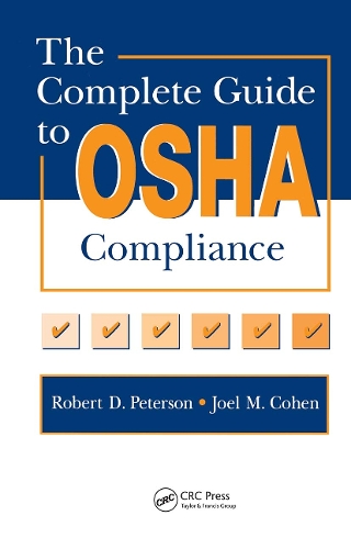 Бумажная книга «The Complete Guide to OSHA Compliance», авторов Джоэл М. Коэн, Роберт Д. Петерсон - фото №1