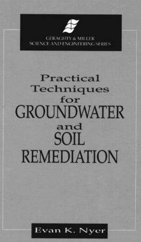 Паперова книга «Practical Techniques for Groundwater & Soil Remediation», автор Еван К. Найер - фото №1