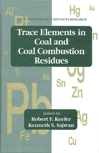 Паперова книга «Trace Elements in Coal and Coal Combustion Residues», авторів Кеннет С. Саджван, Роберт Ф. Кіфер - фото №1