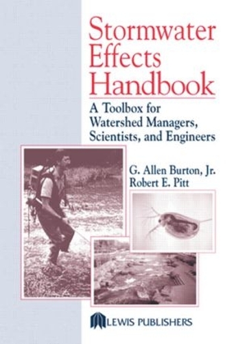 Паперова книга «Stormwater Effects Handbook: A Toolbox for Watershed Managers, Scientists, and Engineers», авторів Г. Аллен Бертон-молодший, Роберт Пітт - фото №1