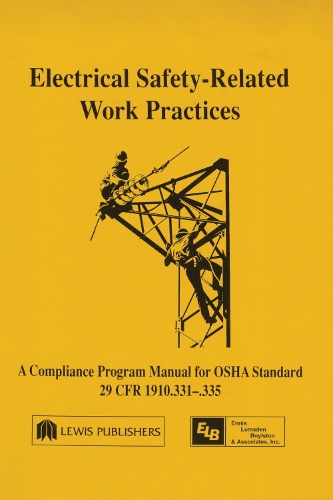 Бумажная книга «Electrical Safety-Related Work Practices: OSHA Manual», автор Ричард Эннис - фото №1