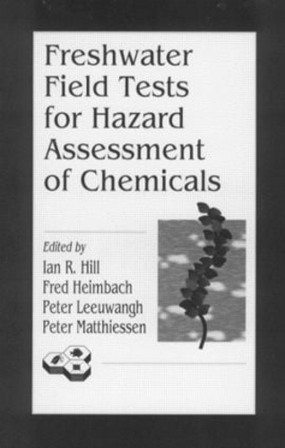 Бумажная книга «Freshwater Field Tests for Hazard Assessment of Chemicals», авторов Фред Хаймбах, Иэн Р. Хилл, Питер Лиуванг - фото №1