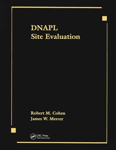 Паперова книга «DNAPL Site Evaluation», авторів Джеймс В. Мерсер, Роберт М. Коен - фото №1
