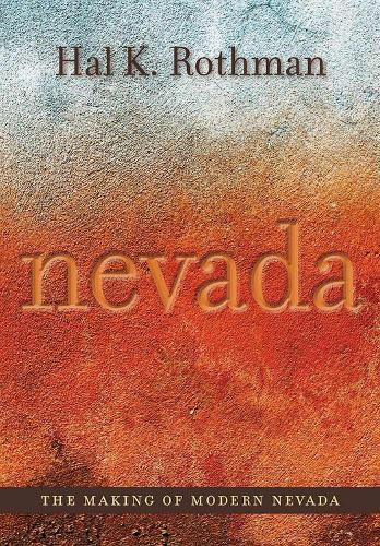 Паперова книга «The  Making of Modern Nevada», автор Хал К. Ротман - фото №1
