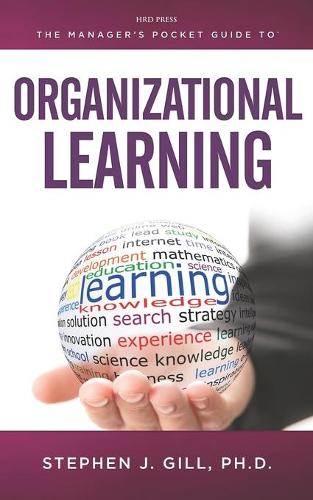 Бумажная книга «The Manager's Pocket Guide to Organizational Learning», автор Стивен Дж. Гилл - фото №1