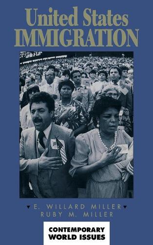 Паперова книга «United States Immigration: A Reference Handbook», авторів Е. Віллард Міллер, Рубі М. Міллер - фото №1